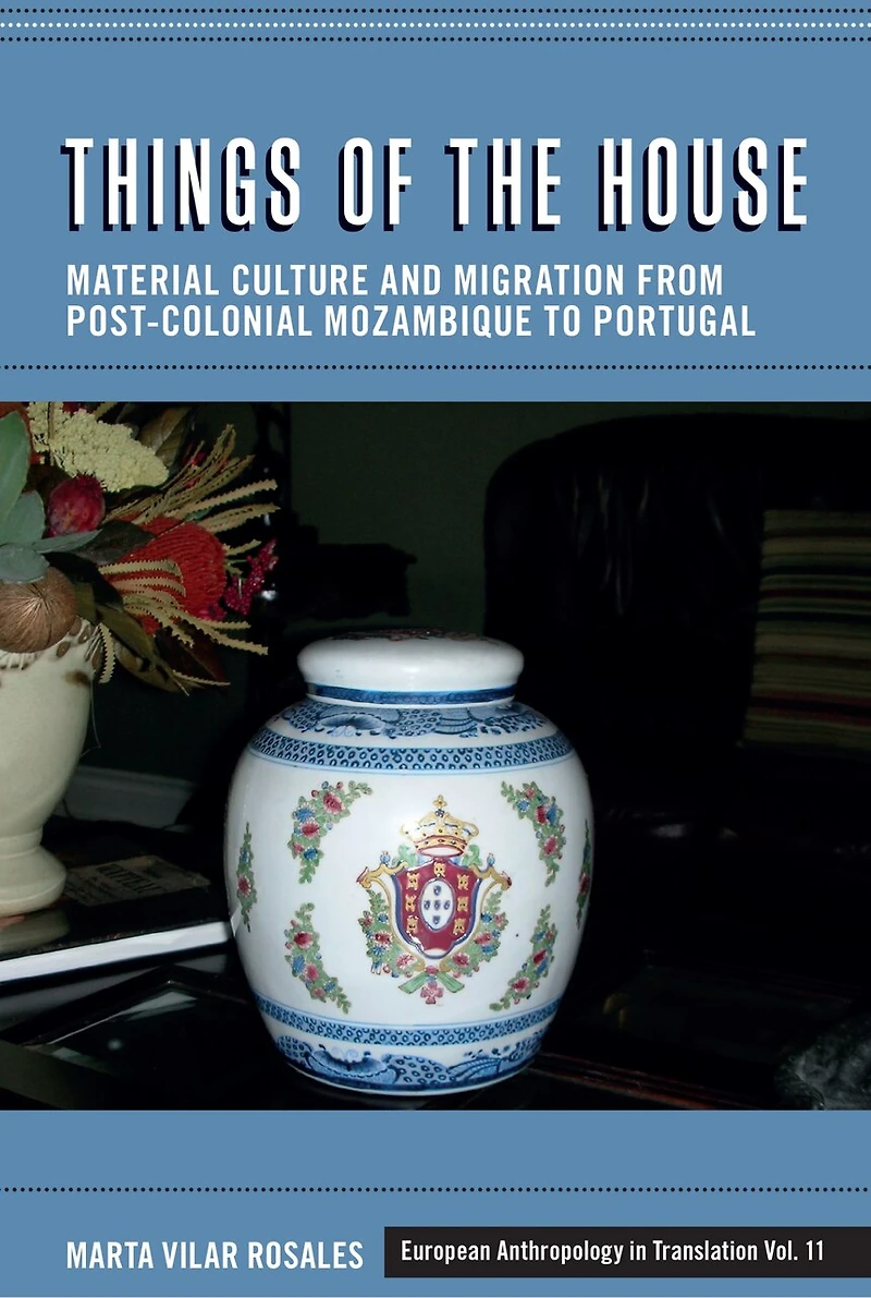 Things of the House: Roma Identities, State and Kinship