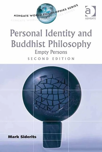 Personal Identity And Buddhist Philosophy: Empty Persons