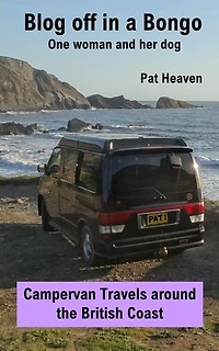 Blog Off in a Bongo - One woman and her dog: Campervan Travels around the British Coast