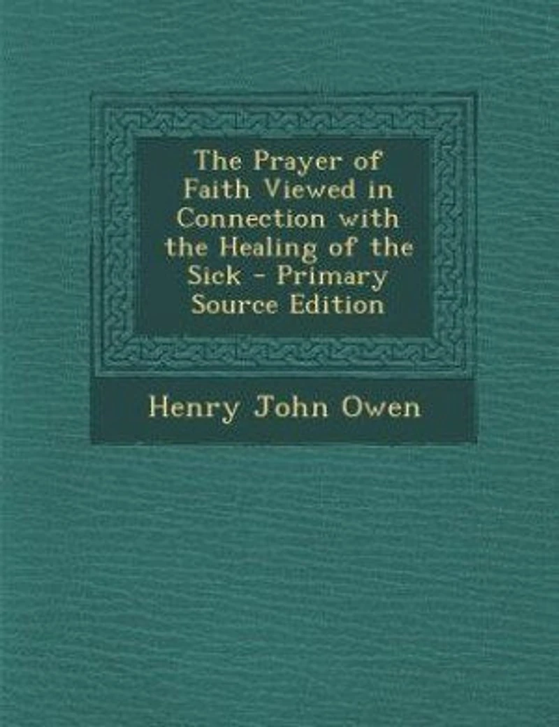 the Prayer of Faith Viewed Connection With Healing Sick
