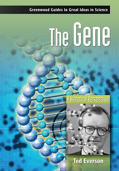 The Gene: A Historical Perspective