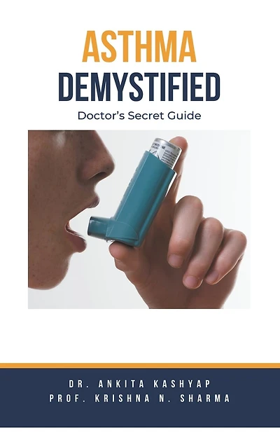 Asthma Demystified: Doctor's Secret Guide