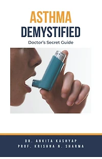 Asthma Demystified: Doctor's Secret Guide