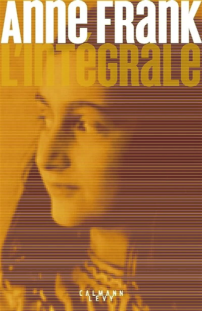 Anne Frank: l'intégrale