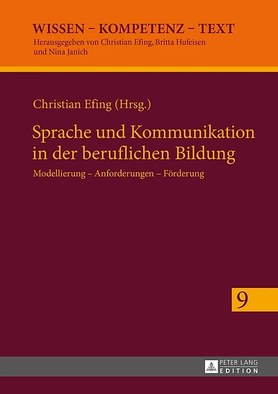 Sprache und Kommunikation der beruflichen Bildung: Modellierung - Anforderungen Foerderung