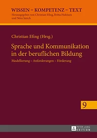 Sprache und Kommunikation der beruflichen Bildung: Modellierung - Anforderungen Foerderung