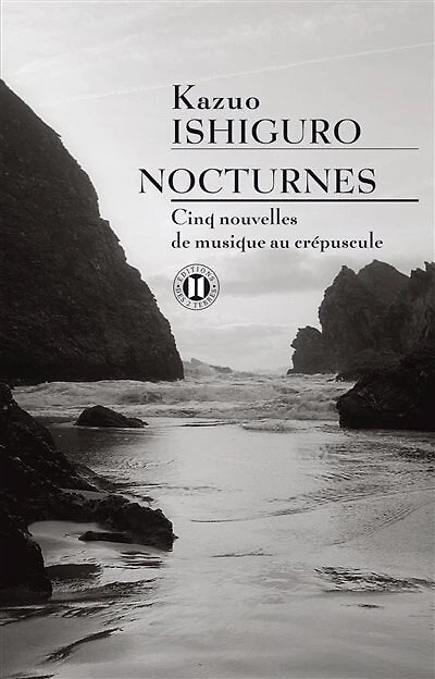 Nocturnes : cinq nouvelles de musique au crépuscule: cinq nouvelles de musique au crépuscule