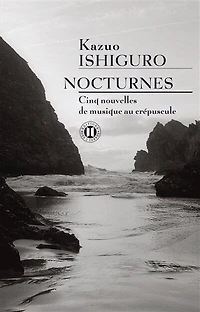 Nocturnes : cinq nouvelles de musique au crépuscule: cinq nouvelles de musique au crépuscule