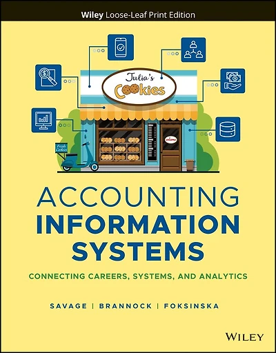 Accounting Information Systems: Connecting Careers, Systems, and Analytics