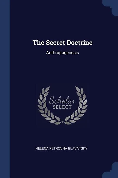The Secret Doctrine: Anthropogenesis