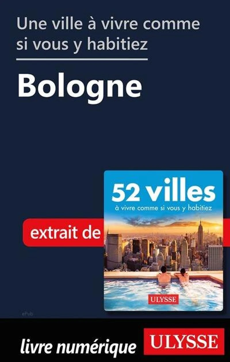 52 VILLES OU VIVRE UNE SEMAINE… PLUS!