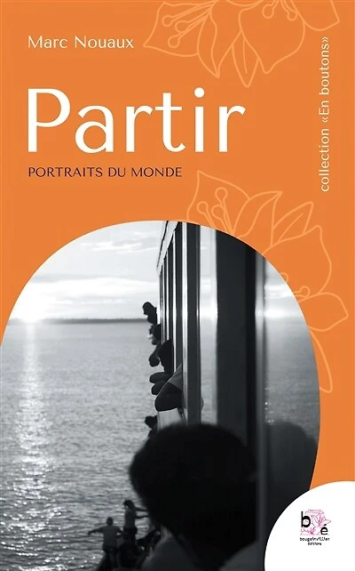 Partir: Portraits du monde