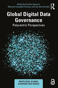 Global Digital Data Governance: Polycentric Perspectives