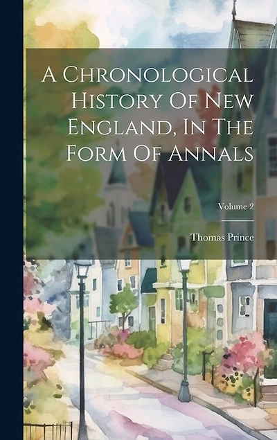 A Chronological History Of New England