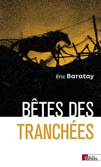 Bêtes des tranchées: vécus oubliés