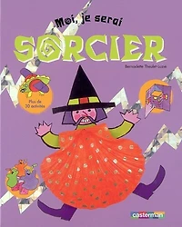 Moi, je serai sorcier