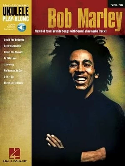 Bob Marley: Ukulele Play-along Volume 26