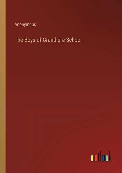 The Boys of Grand pre School