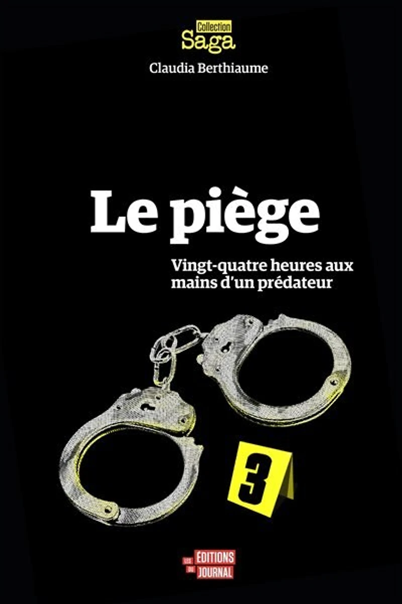 Le piège: Vingt-quatre heures aux mains d'un prédateur