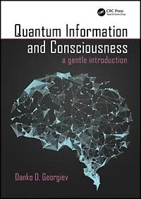 Quantum Information and Consciousness: A Gentle Introduction