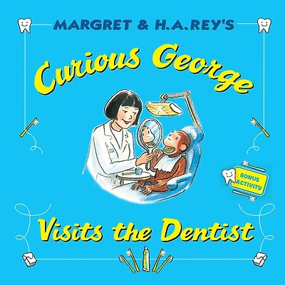 Curious George Visits the Dentist