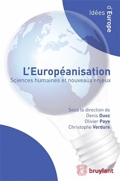 L' européanisation: sciences humaines et nouveaux enjeux