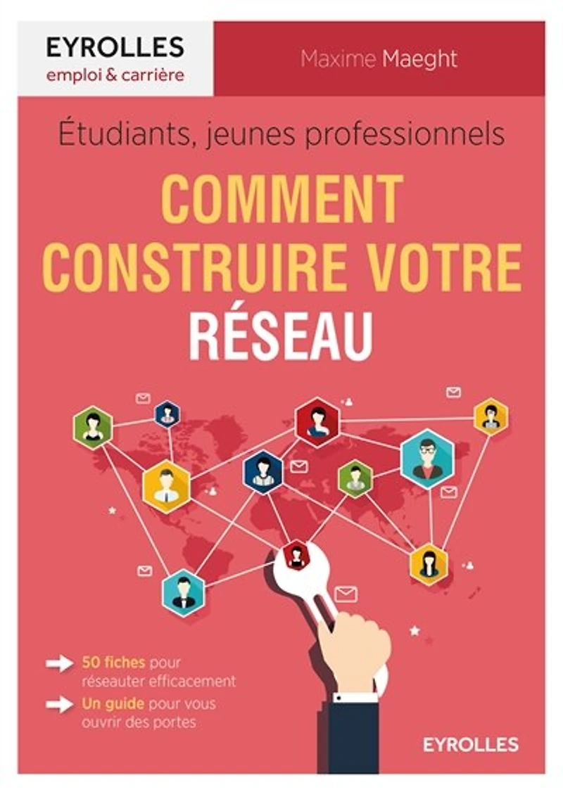 Etudiants, jeunes professionnels: comment construire votre réseau
