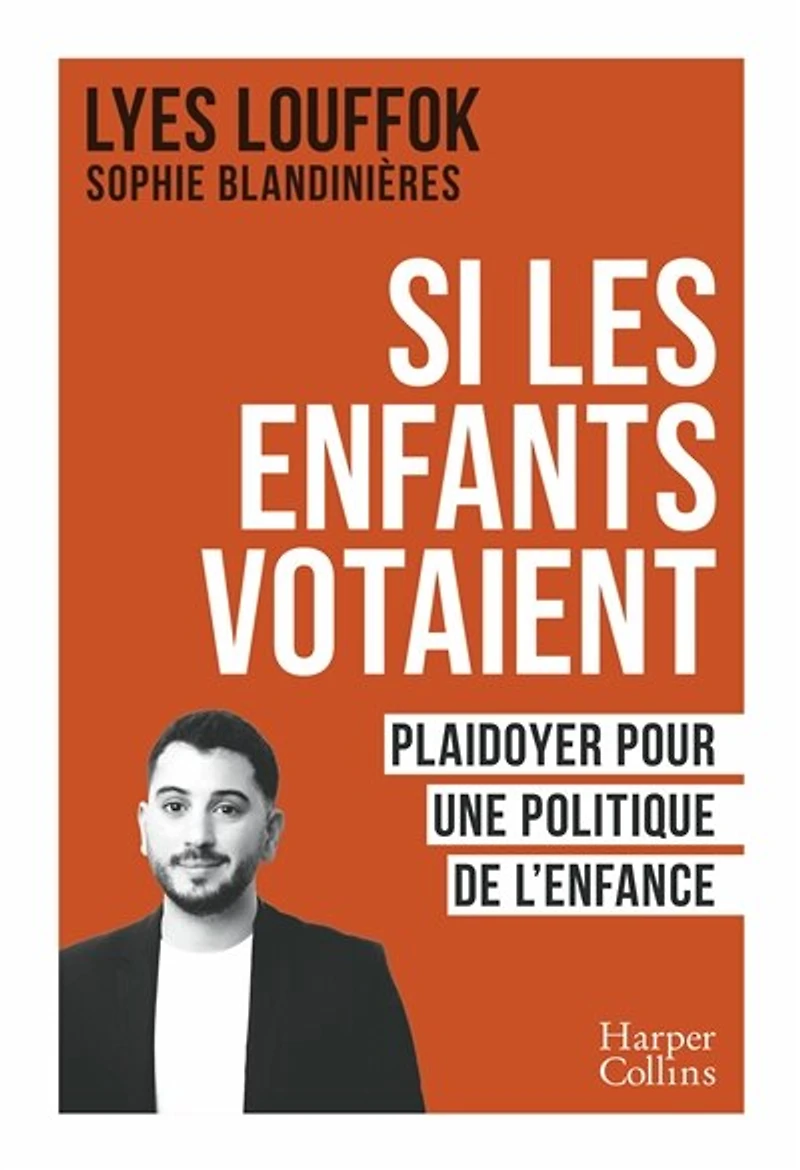 Si les enfants votaient: plaidoyer pour une politique de l'enfance