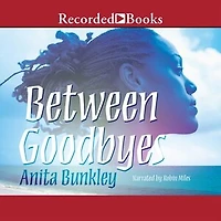 Between Goodbyes