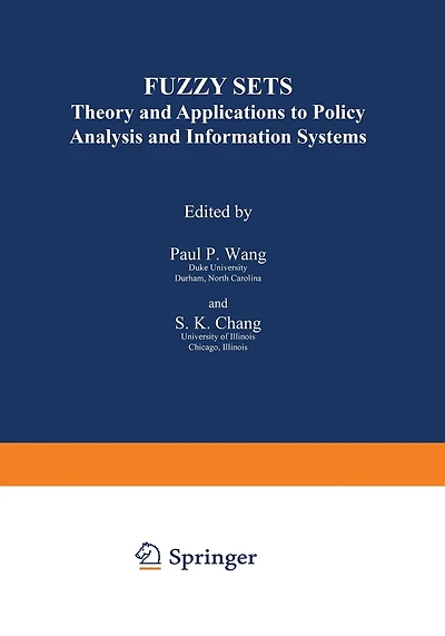 Fuzzy Sets: Theory and Applications to Policy Analysis and Information Systems