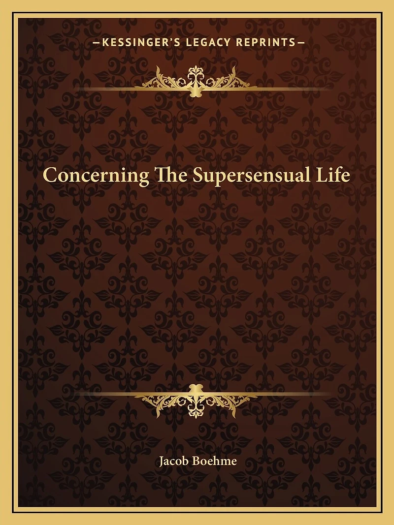 Concerning The Supersensual Life