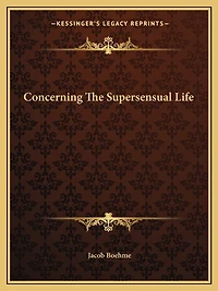 Concerning The Supersensual Life