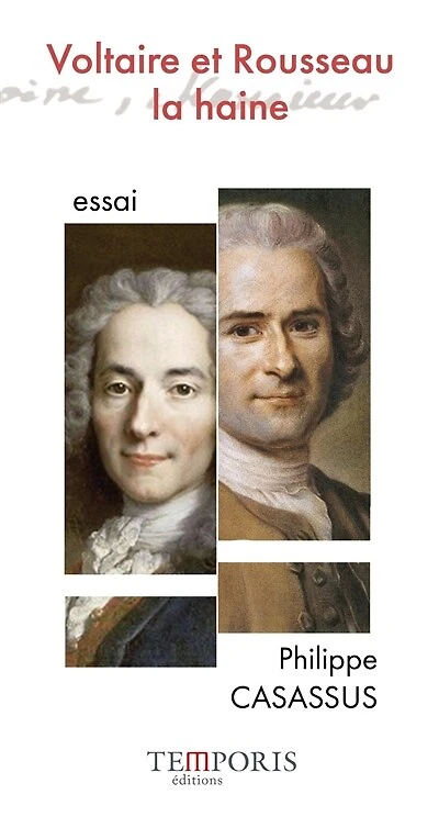 Voltaire et Rousseau: la haine