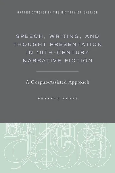 Speech, Writing, and Thought Presentation 19th-Century Narrative Fiction