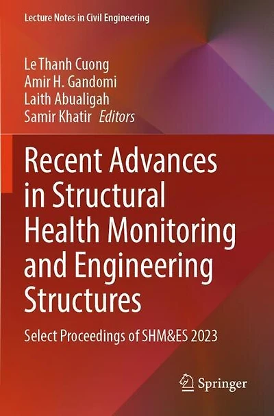 Recent Advances in Structural Health Monitoring and Engineering Structures: Select Proceedings of SHM and ES 2023