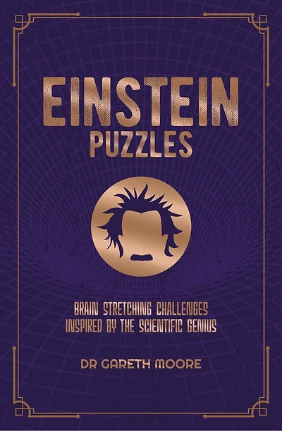 Einstein Puzzles: Brain Stretching Challenges Inspired By The Scientific Genius