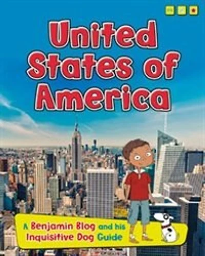 United States of America: A Benjamin Blog and His Inquisitive Dog Guide