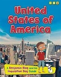 United States of America: A Benjamin Blog and His Inquisitive Dog Guide