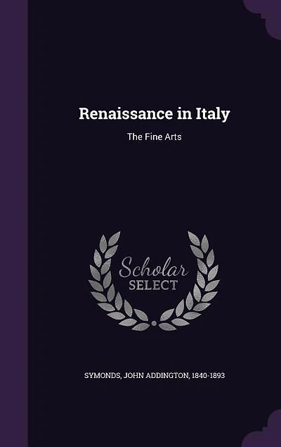 Renaissance in Italy: The Fine Arts