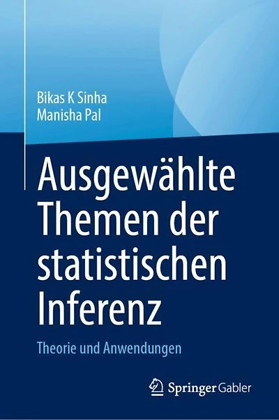 Ausgewahlte Themen der statistischen Inferenz: Theorie und Anwendungen