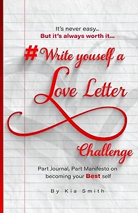 #WriteYourselfALoveLetterChallenge: Part Journal, Part Manifesto on Becoming Your Best Self