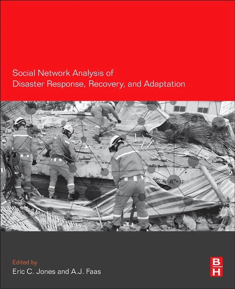 Social Network Analysis of Disaster Response, Recovery, and Adaptation