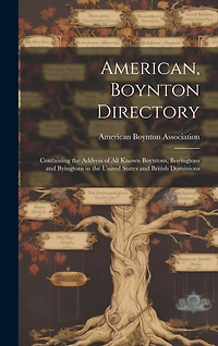 American, Boynton Directory: Containing the Address of All Known Boyntons