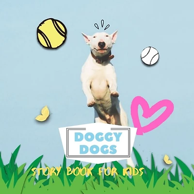 Doggy Dogs: Before Bed Children's Book- Cute Animals - Easy reading Pictures .