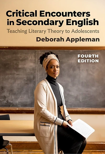Critical Encounters Secondary English: Teaching Literary Theory to Adolescents