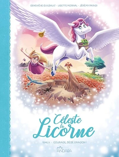BD Céleste la Licorne 05 : Courag