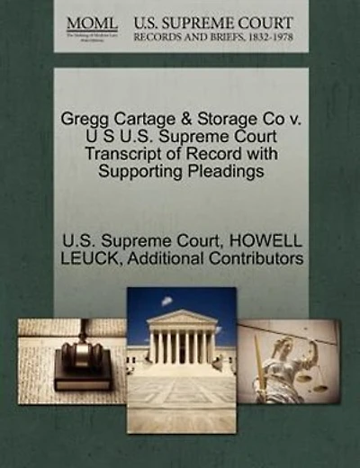 Gregg Cartage & Storage Co V. U S U.s. Supreme Court Transcript Of Record With Supporting Pleadings