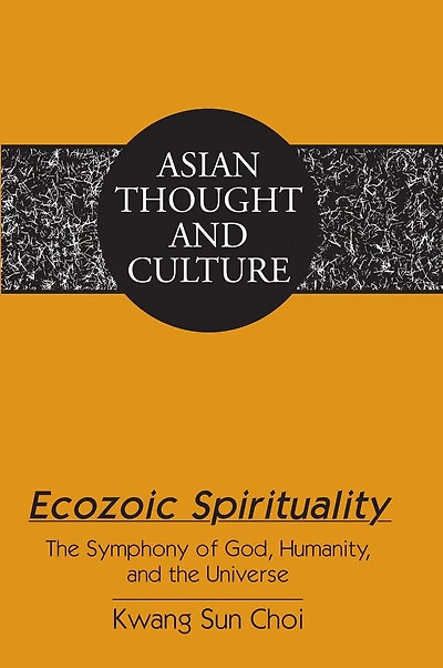 Ecozoic Spirituality: the Symphony of God, Humanity, and Universe