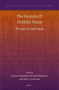 The Festschrift Darkhei Noam: The Jews of Arab Lands
