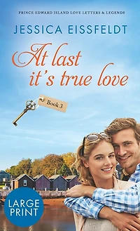 At Last It's True Love: Large Print